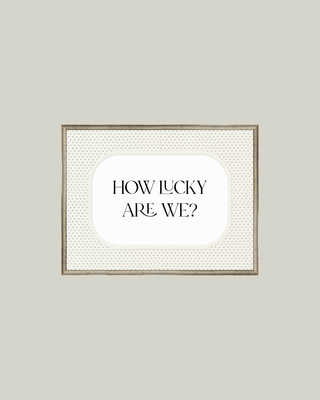 How Lucky Are We