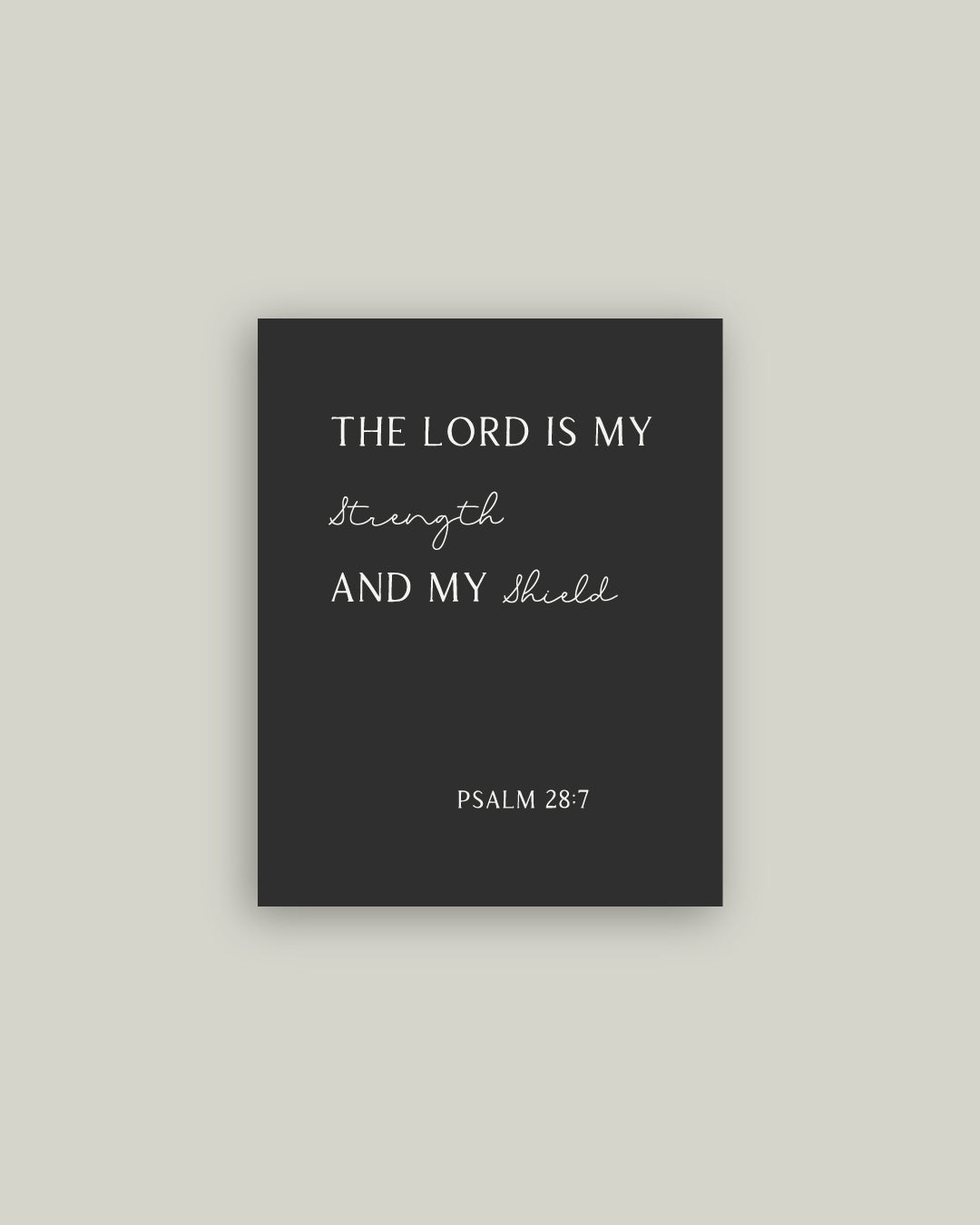 The Lord Is My Strength Artist Board