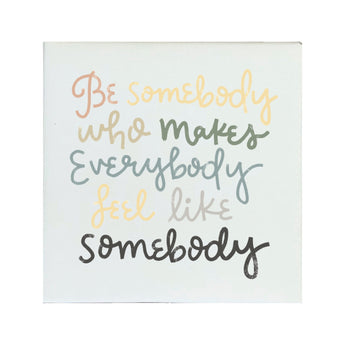 Canvas Magnet Be Somebody