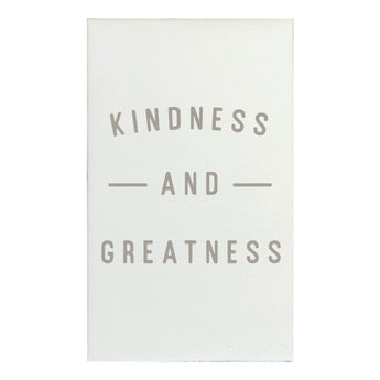 Canvas Magnet Kindness And Greatness