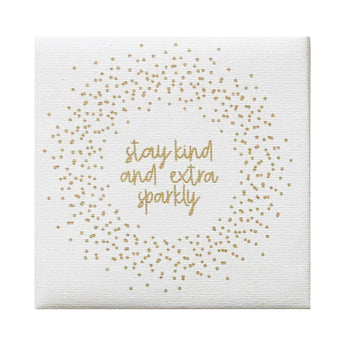 Canvas Magnet Quotes Stay Kind and Sparkly