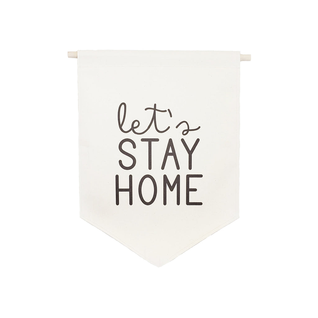 Petal Lane Home bannerlove Let's Stay Home Hanging Canvas Banner with Wooden Dowel and String