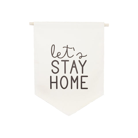 bannerlove Let's Stay Home Hanging Banner