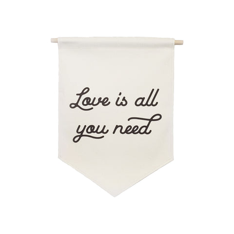 bannerlove Love is all you Need Hanging Banner